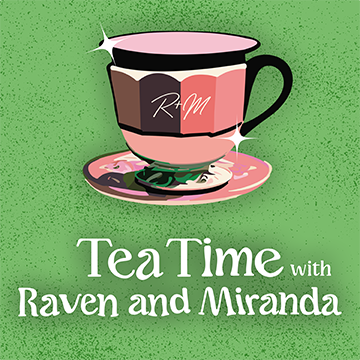 Tea Time with Raven and Miranda logo artwork